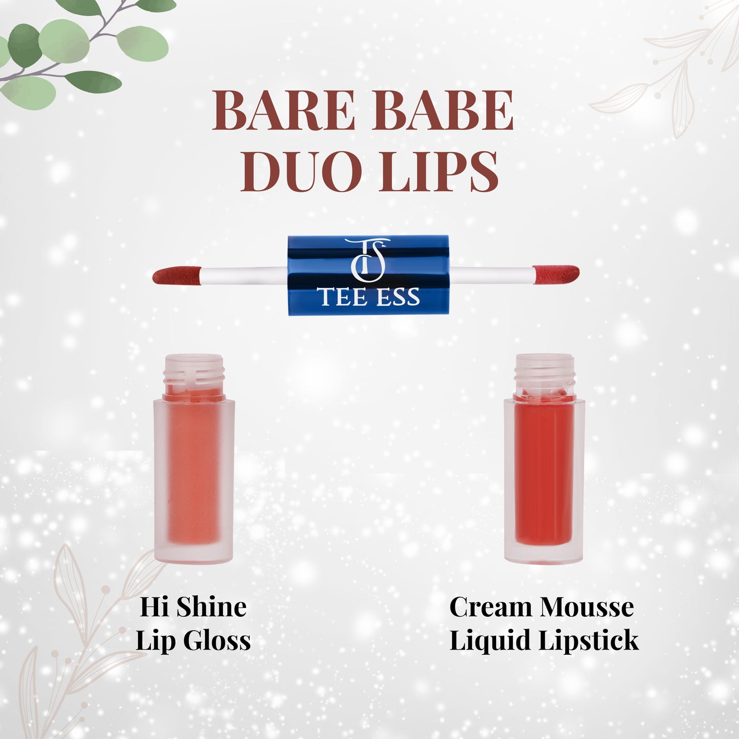 TEE ESS DUO LIPS (HI SHINE LIP GLOSS & CREAM MOUSSE LIQUID LIPSTICK) - BARE BABE